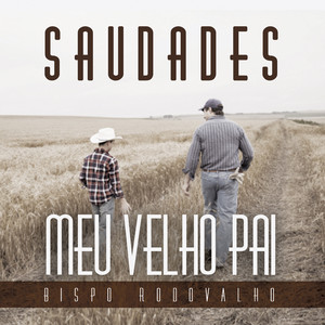 Álbum - Saudades Meu Velho Pai